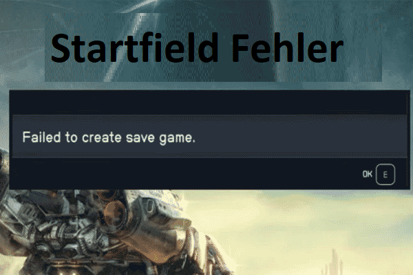 Starfield Fehler beim Speichern der Spieldateien tritt auf? Versuchen Sie 4 Wege!