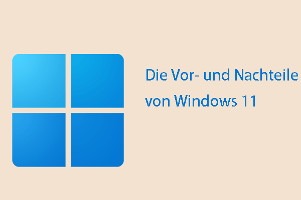 Was sind die Vor- und Nachteile von Windows 11? Eine einfache Anleitung!