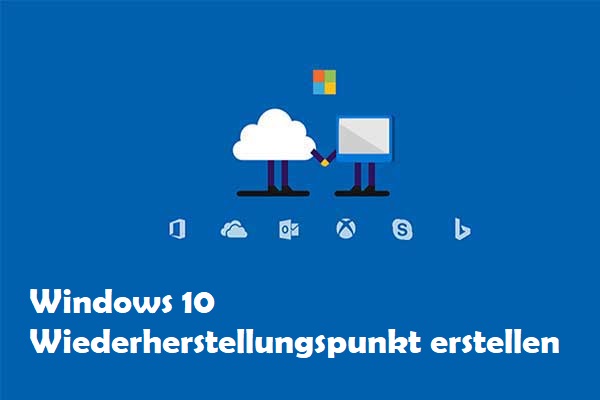 Einfach & Schnell: Windows 10 Wiederherstellungspunkt erstellen