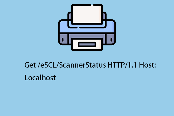 So beheben Sie Get /eSCL/ScannerStatus HTTP/1.1 Host: Localhost