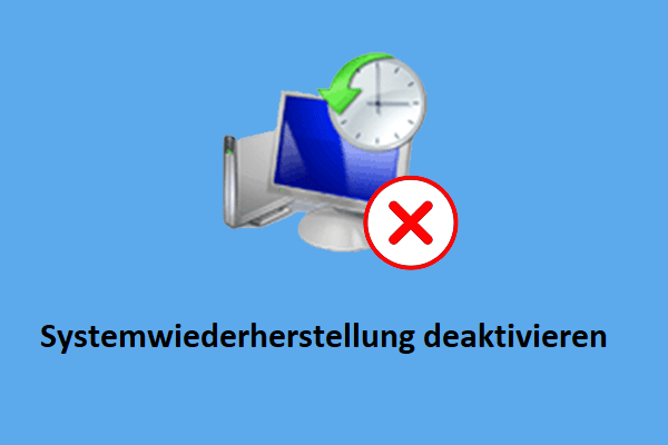 So kann man Systemwiederherstellung von Windows 10 deaktivieren | 3 Wege