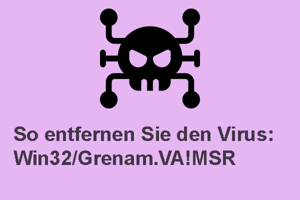 So entfernen Sie den Virus: Win32/Grenam.VA!MSR unter Windows 11/10 