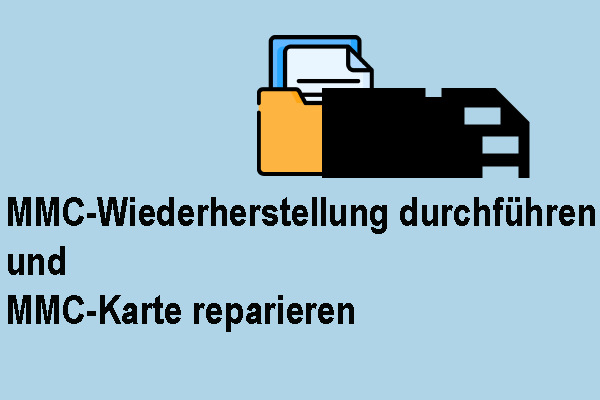 Eine einfache Anleitung: MMC-Wiederherstellung durchführen und MMC-Karte reparieren