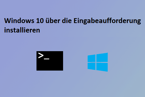 Folgen Sie dieser Anleitung, um Windows 10 über die Eingabeaufforderung zu installieren