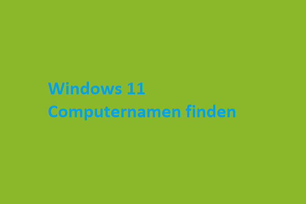 5 Wege – So kann man den Computernamen herausfinden Windows 11