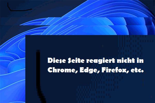 Diese Seite reagiert nicht in Chrome, Edge, Firefox, etc. – 10 Wege