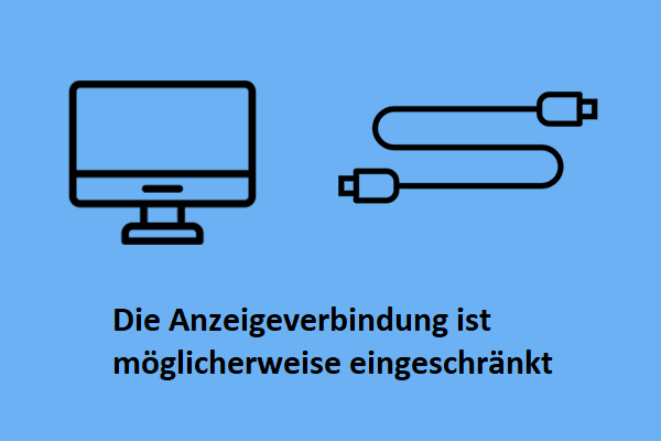 Die Anzeigeverbindung ist möglicherweise eingeschränkt in Windows 10