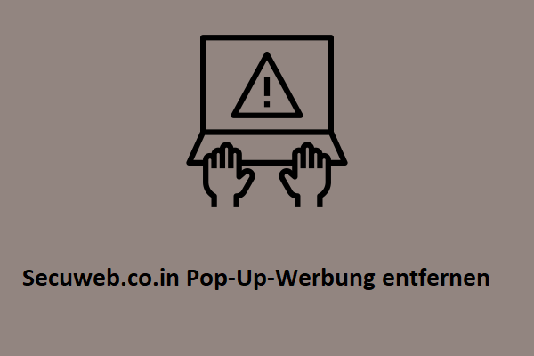 Secuweb.co.in Pop-Up-Werbung entfernen – Eine detaillierte Anleitung hier