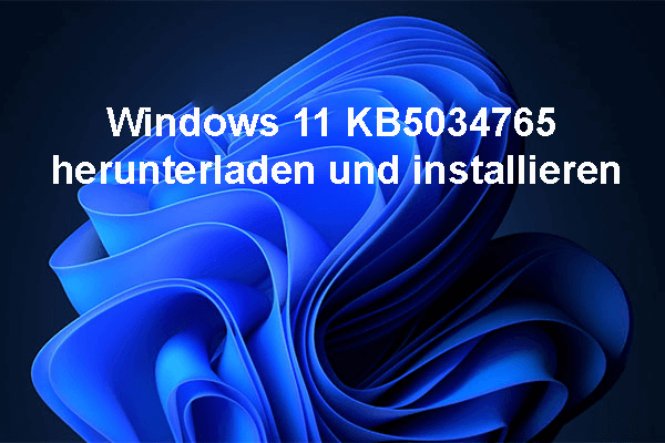 Detaillierte Anleitung: Das Update KB5034765 für Windows 11 herunterladen und installieren