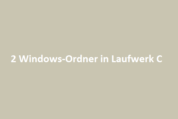 2 Windows-Ordner in Laufwerk C: Wie geht man mit ihnen um?