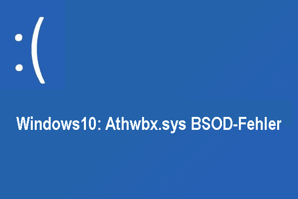 Gelöst: Geraten Sie in den athwbx.sys BSOD-Fehler?