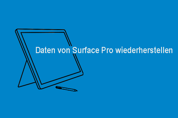 Einfache Möglichkeiten zur Wiederherstellung von Daten von Surface Pro in verschiedenen Situationen