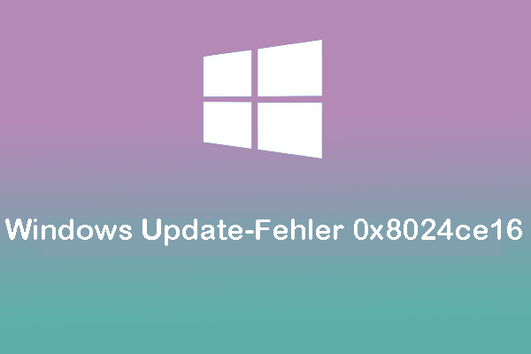 Gelöst: Windows Update-Fehlercode 0x8024ce16