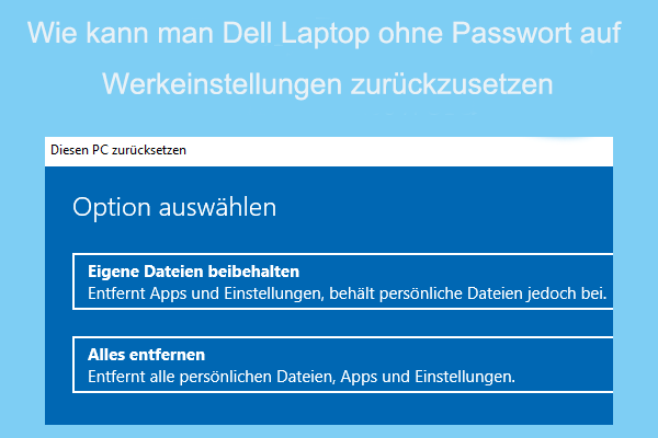 Wie kann man Dell-Laptop ohne Passwort auf Werkseinstellungen zurückzusetzen