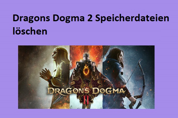 Dragons Dogma 2: Wie kann man Speicherdateien finden, sichern und löschen?