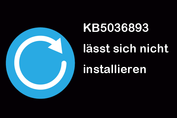 Was tun, wenn KB5036893 unter Windows 11 23H2 & 22H2 nicht installiert werden kann
