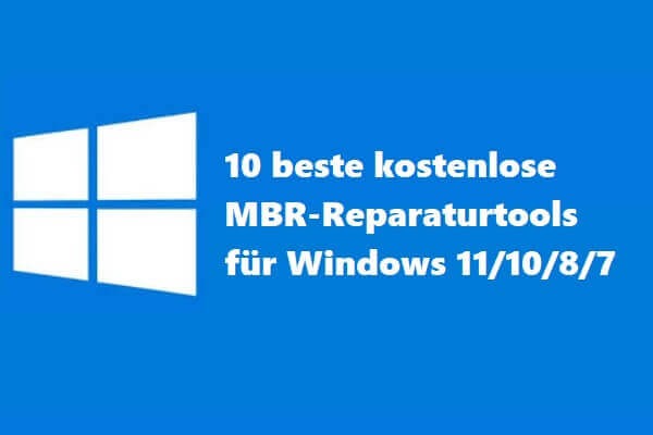 10 beste kostenlose MBR-Reparaturtools für Windows 11/10/8/7