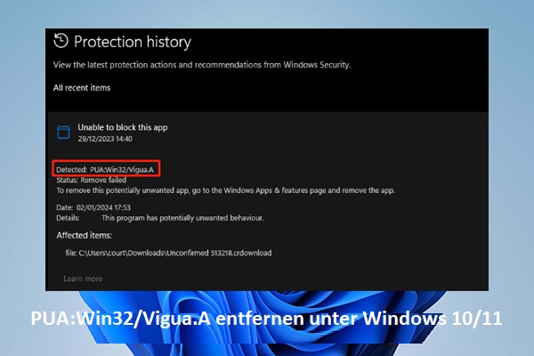 PUA:Win32/Vigua.A: Was es ist & Wie man es unter Windows 10/11 entfernt