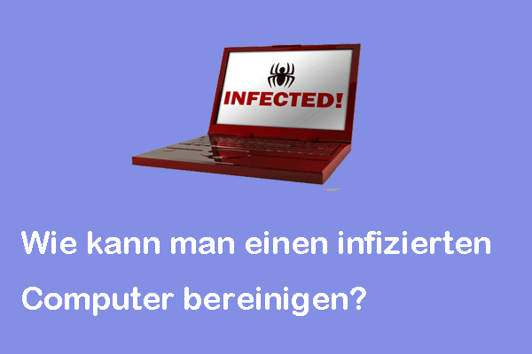 Wie kann man einen infizierten Computer unter Windows 10/11 bereinigen?