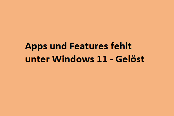 Apps und Features fehlt im Menü von Windows 11