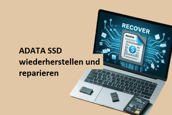 ADATA SSD-Wiederherstellung: Dateiwiederherstellung & Problemlösung