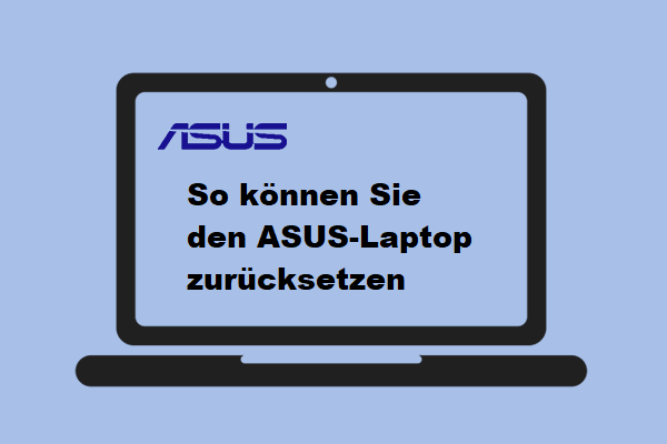 Wie setzen Sie den ASUS-Laptop auf die Werkseinstellungen zurück?