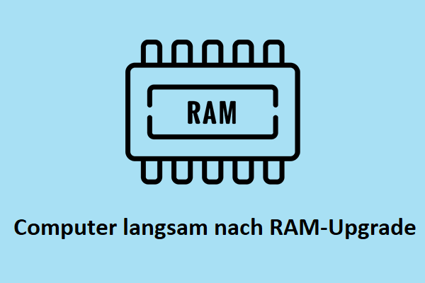 Computer langsam nach RAM-Upgrade | Behoben