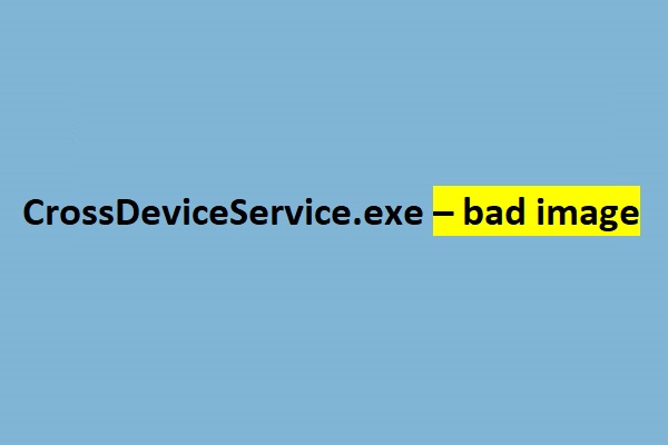 CrossDeviceService.exe: Was ist das? Wie kann man das Problem beheben?