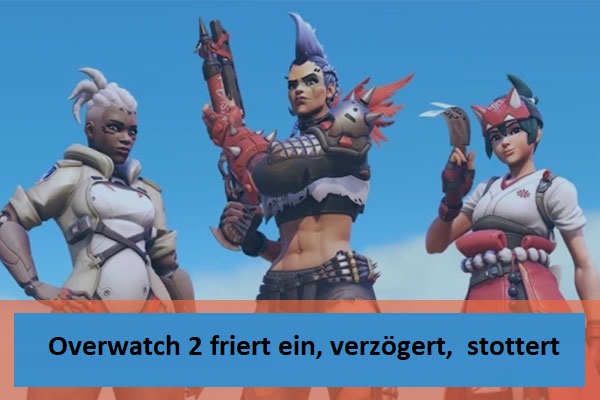 18 Lösungen für Overwatch 2 Einfrieren, Verzögern und niedrige FPS