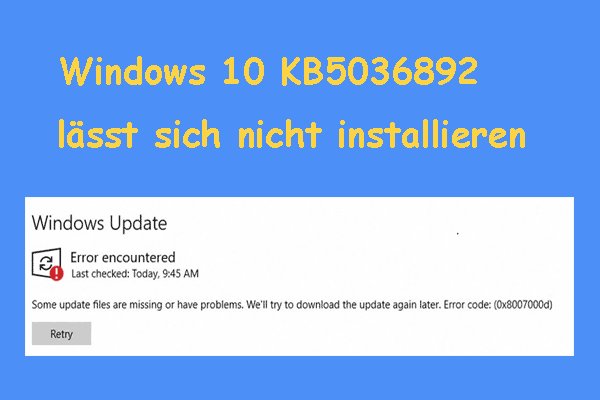 Behoben – Windows 10 KB5036892 lässt sich mit Fehler 0x8007000d nicht installieren