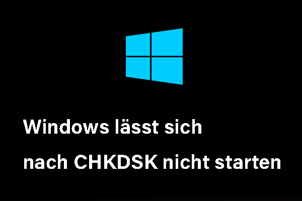 Gelöst: Windows lässt sich nach CHKDSK nicht starten