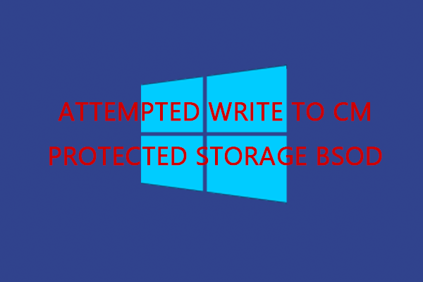 ATTEMPTED_WRITE_TO_CM_PROTECTED_STORAGE BSOD? Gelöst
