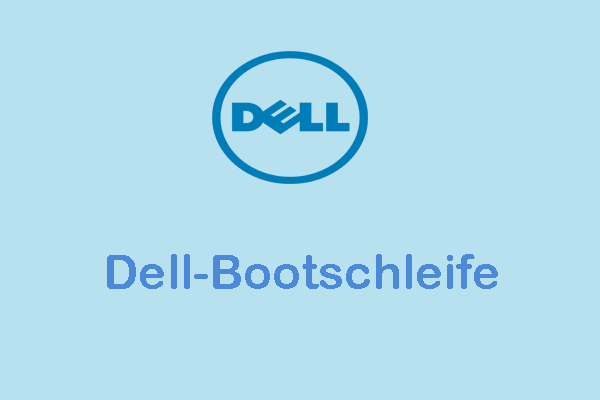 Wie man Dell Boot-Loop unter Windows 10/11 behebt?