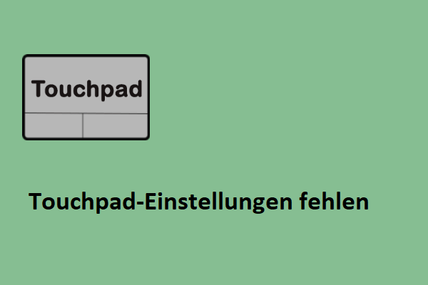 Fehlen die Touchpad-Einstellungen in Windows? Hier sind praktische Lösungen