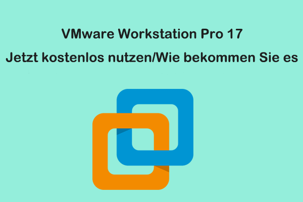 VMware Workstation Pro 17 und Fusion Pro 13 sind jetzt kostenlos zu nutzen