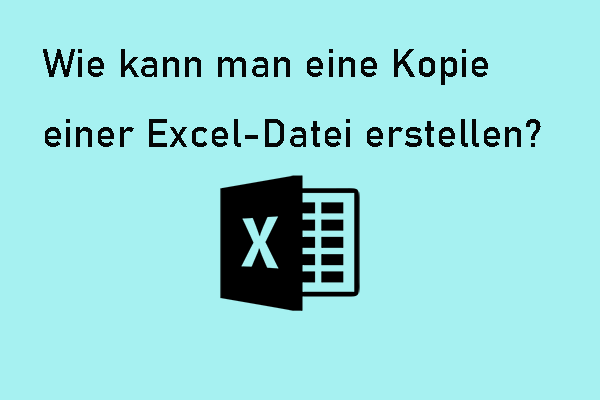 Wie kann man eine Kopie einer Excel-Datei unter Windows und Mac erstellen?