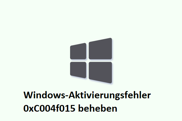 Wie man den Windows-Aktivierungsfehler 0xC004f015 behebt