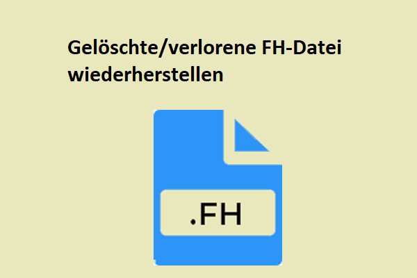 FH Datei-Wiederherstellung: Wie man die gelöschte/verlorene FH-Datei wiederherstellt
