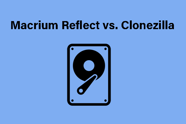 Macrium Reflect vs. Clonezilla: Was sind die Unterschiede?