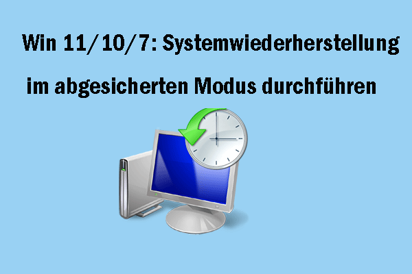 So führen Sie die Systemwiederherstellung im abgesicherten Modus unter Windows 11/10/7 durch