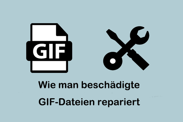 Wie man beschädigte GIF-Dateien in Windows effektiv repariert