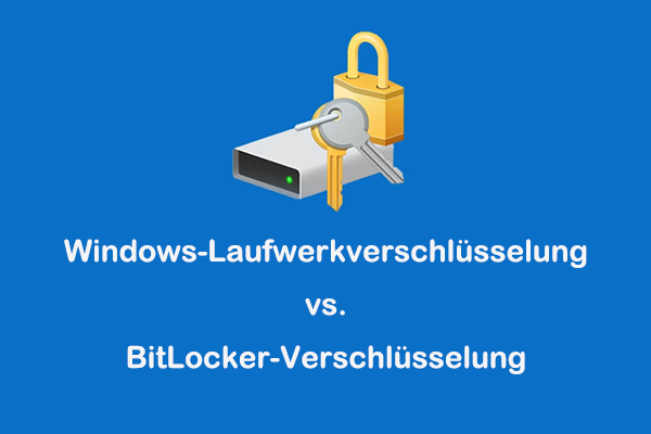 Unterschiede zwischen Windows-Laufwerkverschlüsselung und BitLocker-Verschlüsselung