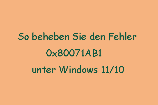 So beheben Sie den Fehler 0x80071AB1 unter Windows 11/10