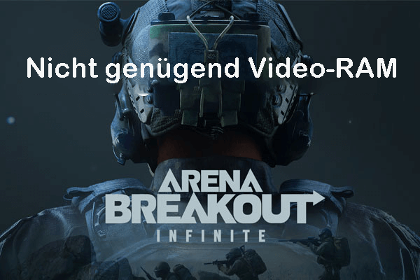 Arena Breakout: Infinite nicht genügend Video-RAM – So beheben Sie es