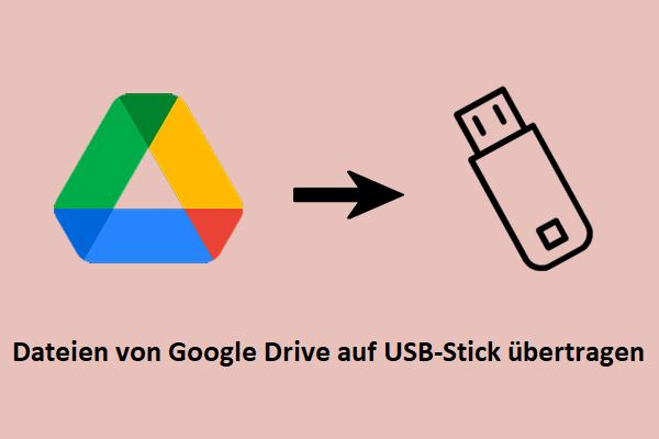 Anleitung: Dateien von Google Drive auf einen USB-Stick verschieben