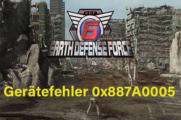 Earth Defense Force 6-Gerätefehler 0x887A0005 auf dem PC – Mehrere Lösungen