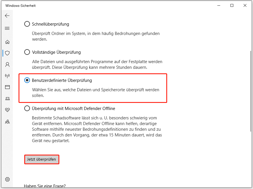 Wählen Sie eine Scanoption und klicken Sie auf Jetzt überprüfen