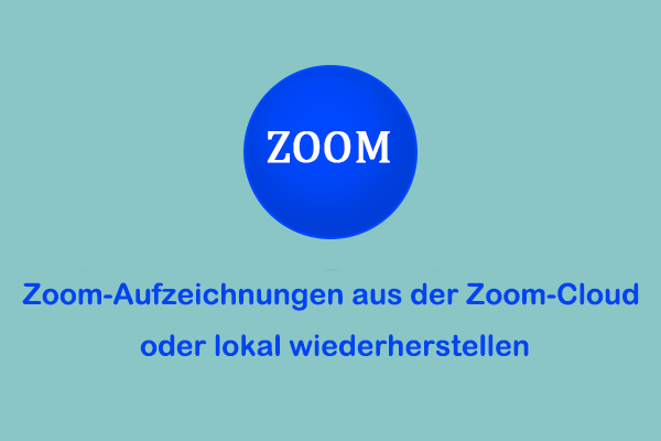 Ultimative Anleitung: Zoom-Aufzeichnungen aus der Zoom-Cloud oder lokal wiederherstellen