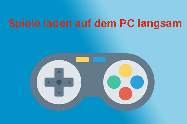 Laden Spiele auf dem PC unter Windows 11/10 langsam? Wie kann man es beschleunigen?