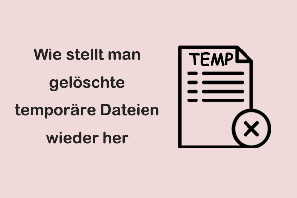 Detaillierte Anleitung zur Wiederherstellung von temporären Dateien unter Windows/Mac